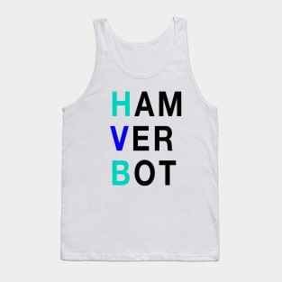 Ham Ver Bot Tank Top